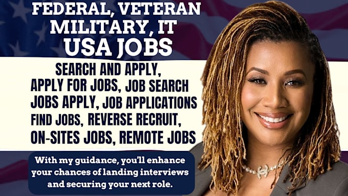 Gig Preview - Search and apply for federal military veteran and executive jobs on your behalf