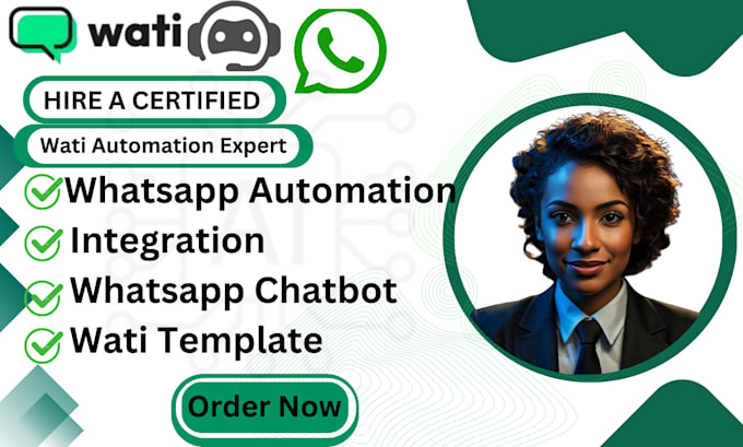 Gig Preview - Setup wati API chatbot integration whatsapp wati automation template marketing