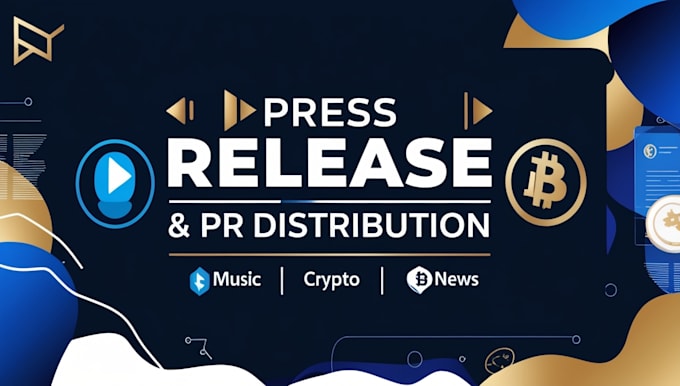 Gig Preview - Write press release, pr distribution, music press release, crypto press release