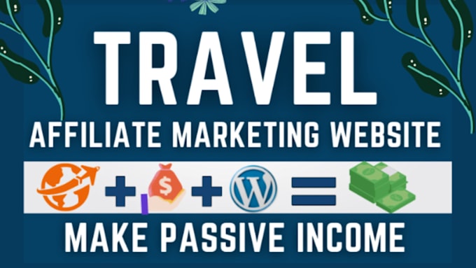 Gig Preview - Create automated travel affiliate website for passive income source