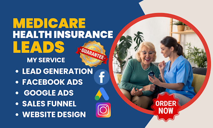 Gig Preview - Generate medicare leads insurance leads medicare home care lead generation