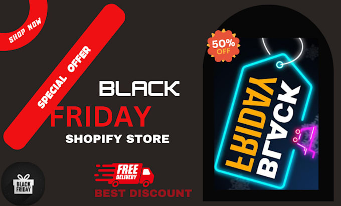 Gig Preview - Design highly profitable black friday shopify store