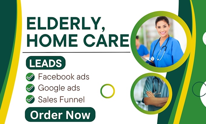 Gig Preview - Generate homecare elderly care senior care leads facebook meta ads set up