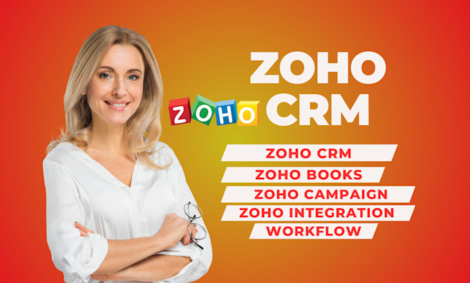 Gig Preview - Be zoho sales closer, virtual assistant, do zoho campaign,  zoho CRM integration