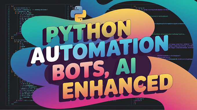 Gig Preview - Build custom bot software to automate any task , python automation bot software