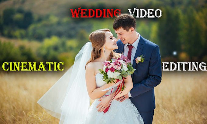 Bestseller - professionally cinematic wedding video editing