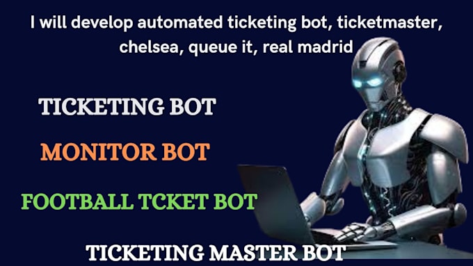 Bestseller - build automated ticket event bot, ticketmaster, real madrid,bvb,arsenal queue it