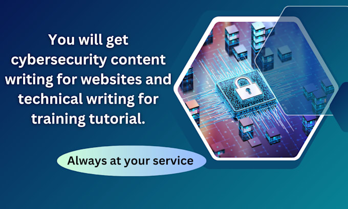 Gig Preview - Do cybersecurity content writing for websites and technical writing for tutorial