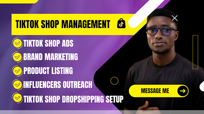 Gig Preview - Setup, manage tiktok shop, tiktok shop ads, as tiktok shop manager