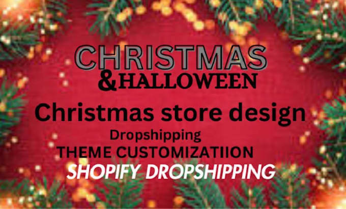 Bestseller - create christmas shopify store ,christmas dropshipping, shopify store design