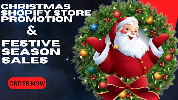 Gig Preview - Do christmas shopify store promotion to increase shopify festive sales