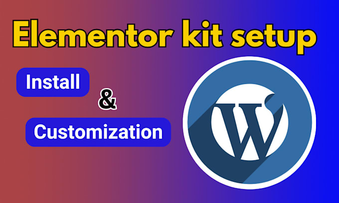 Gig Preview - Do elementor kit setup themeforest template envato element theme installation