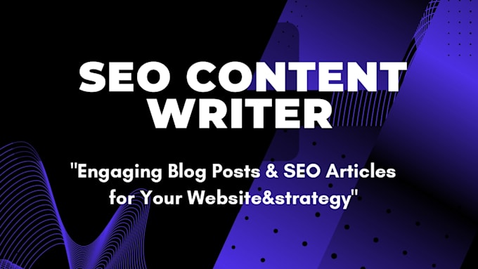 Gig Preview - Do SEO articles, blog posts and website content writing