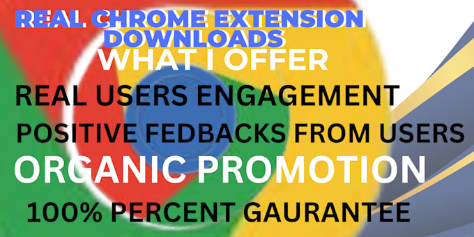 Gig Preview - Chrome extension promotion, chrome extension downloader, boost chrome review