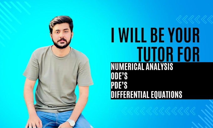 Gig Preview - Teach you numerical analysis, ode and pde