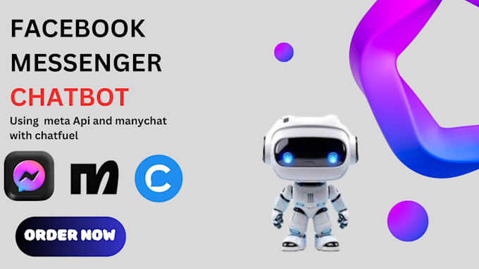 Gig Preview - Create a custom facebook messenger and website chatbot with manychat