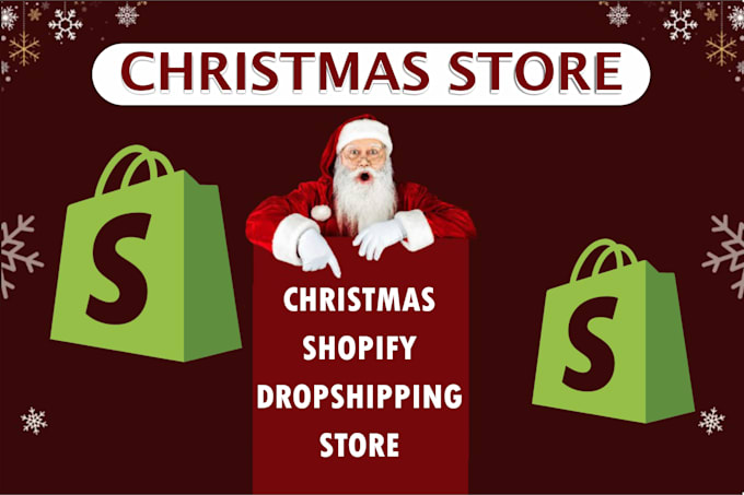 Gig Preview - Design 7 figure christmas shopify in time for christmas sales