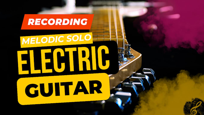 Gig Preview - Record melodic electric guitar solo