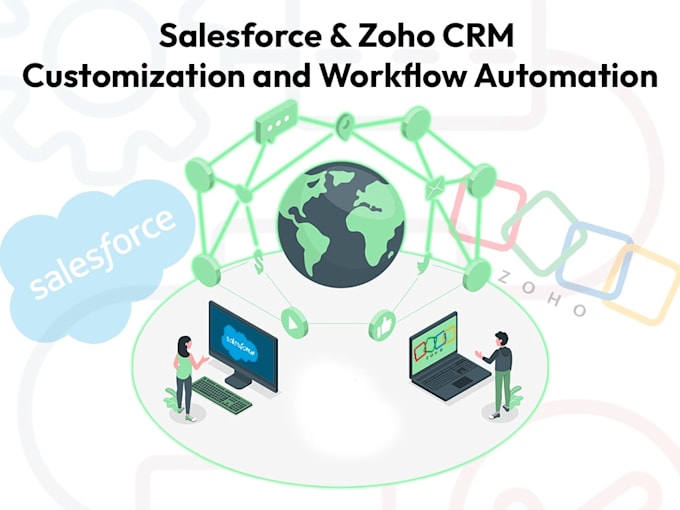 Gig Preview - Setup, salesforce, zoho CRM customization and workflow automation