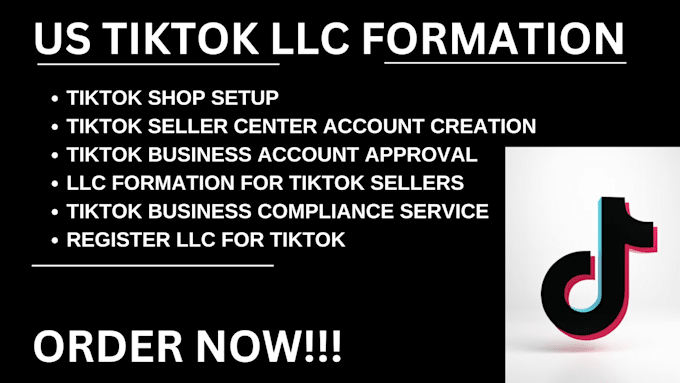 Gig Preview - Do tiktok llc tiktok seller center tiktok setup for approval llc formation