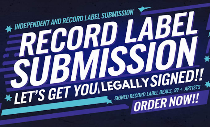 Gig Preview - Do record label submission to influential record labels so as to get signed