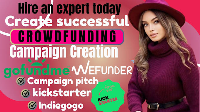 Gig Preview - Create successful crowdfunding campaign for kickstarter, indiegogo and gofundme