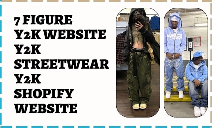 Gig Preview - Design 7 figure y2k website y2k streetwear y2k shopify website