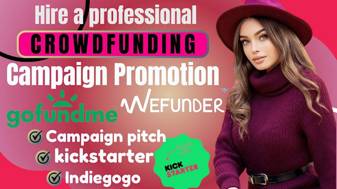 Gig Preview - Promote your crowdfunding campaign for kickstarter, indiegogo and gofundme