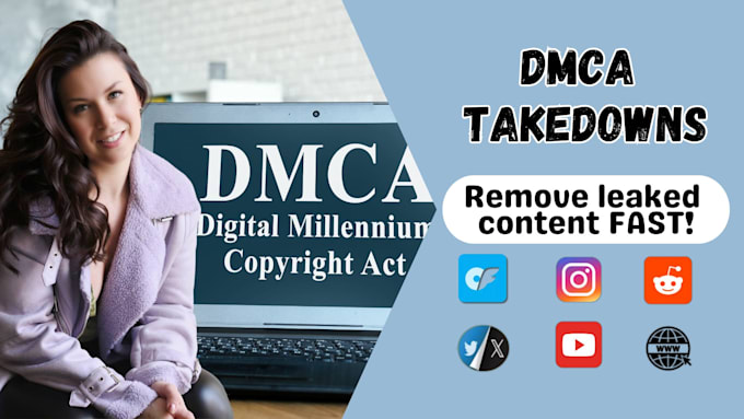 Gig Preview - Remove dmca leaked content and improve your online reputation