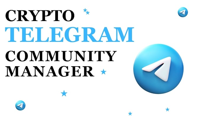 Gig Preview - Crypto telegram community manager, admin or moderator