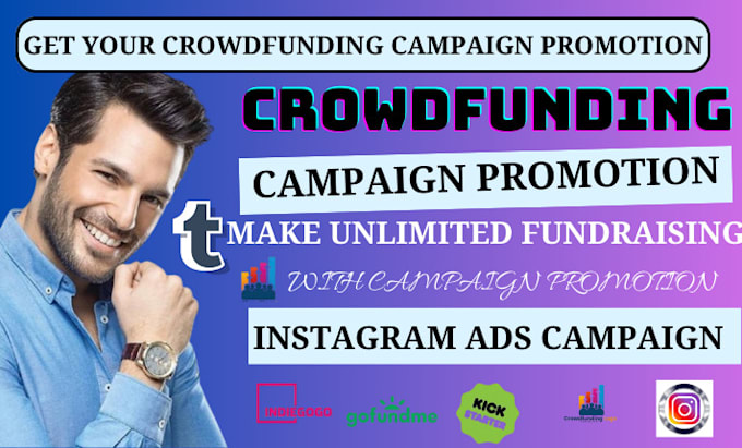 Gig Preview - Crowdfunding campaign creation promotion on gofundme kickstarter indiegogo