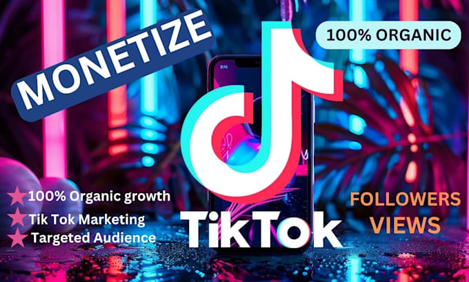 Gig Preview - Do tiktok monetization, organic tiktok growth, followers real promote