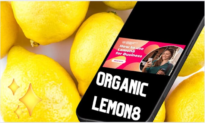 Gig Preview - Be lemon8 manager and promote your  lemon8 promotion organically