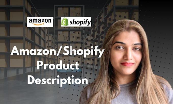 Bestseller - write amazon shopify SEO product descriptions