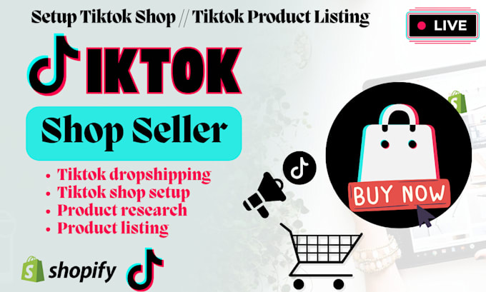 Gig Preview - Setup tiktok shop dropshipping tiktok shopify marketing for tiktok sales