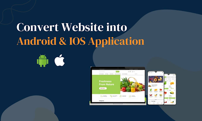 Gig Preview - Fast website to app conversion ios and android