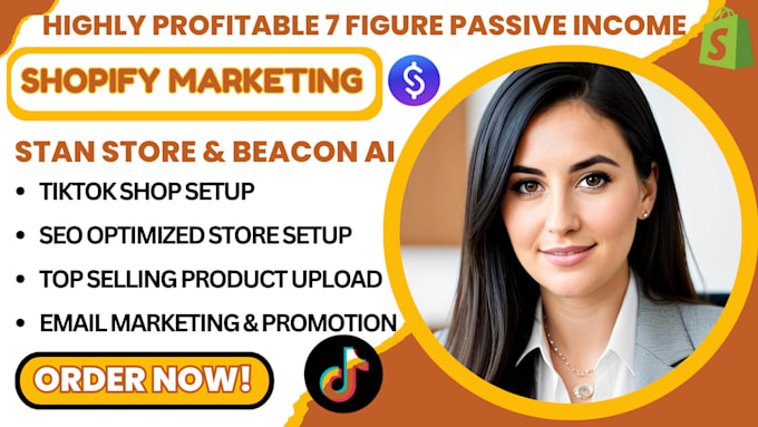 Bestseller - shopify store design tiktok shop shopify marketing  stan store beacons ai payhid