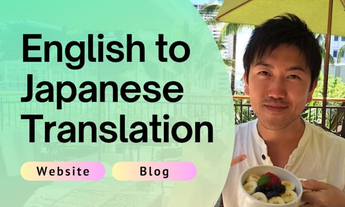 Gig Preview - Translate english to japanese for websites and blogs