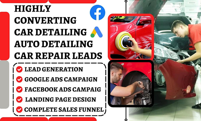 Gig Preview - Generate car detailing leads auto detailing car repair leads auto repair leads