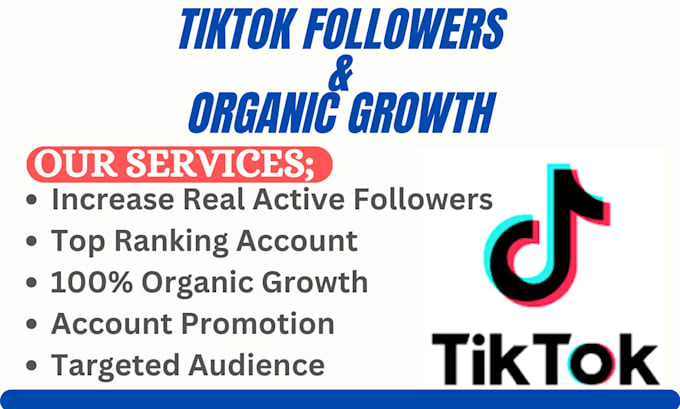 Gig Preview - Grow your tiktok followers with organic tiktok promotion promote your tiktok