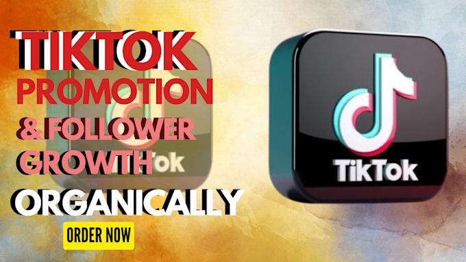 Gig Preview - Organically grow and promote your tiktok account