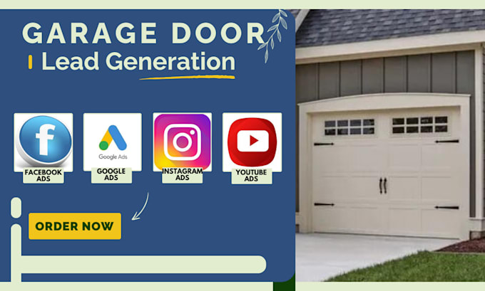 Gig Preview - Garage door marketing leads garage door lead facebook google ads campaign setup