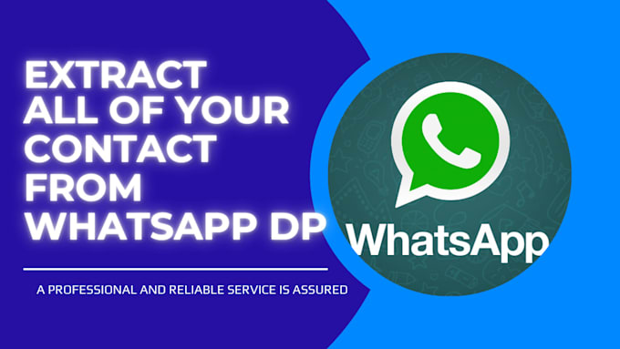 Gig Preview - Assist to get the profile pictures of your whatsapp contacts into your phonebook