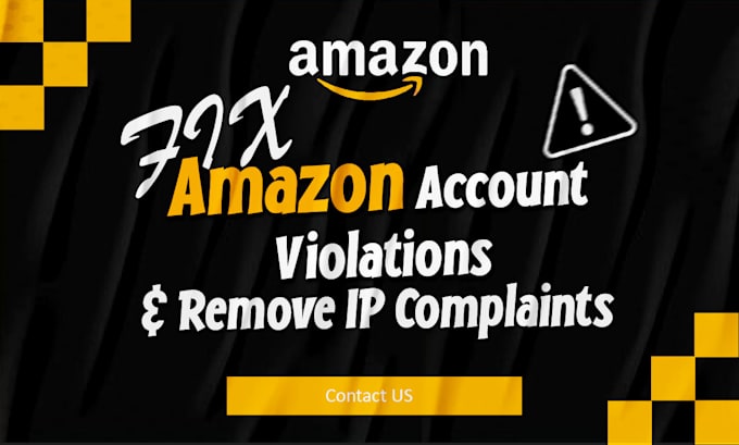 Gig Preview - Resolve amazon account violations and remove ip violations