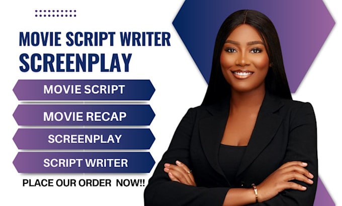 Gig Preview - Be script writer, screenplay, movie script, movie script writer, movie recap