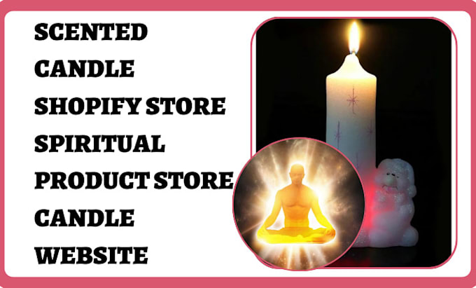 Gig Preview - Build attractive candle shopify store spiritual product store candle website