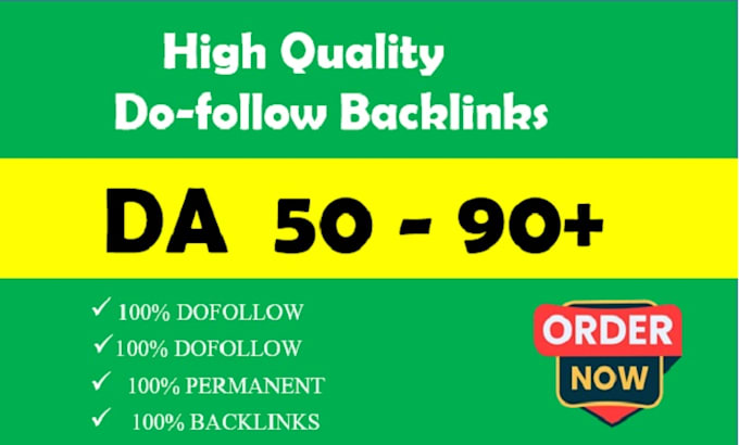 Gig Preview - Provides high authority da 50 to 90 plus high quality SEO dofollow backlinks