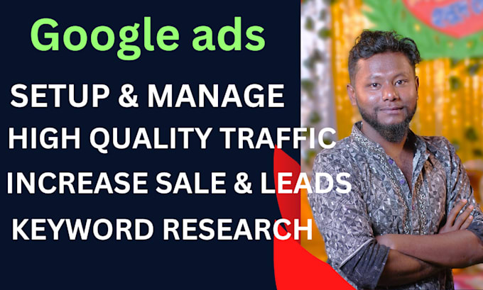 Gig Preview - Optimize google ads campaign