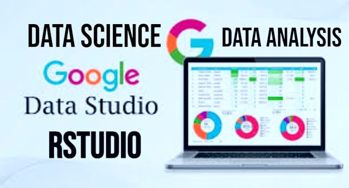 Gig Preview - Do rstudio, coding, data science, excel data analysis and google data studio