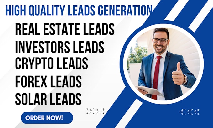 Gig Preview - Generate high quality real estate leads solar investors leads crypto forex leads